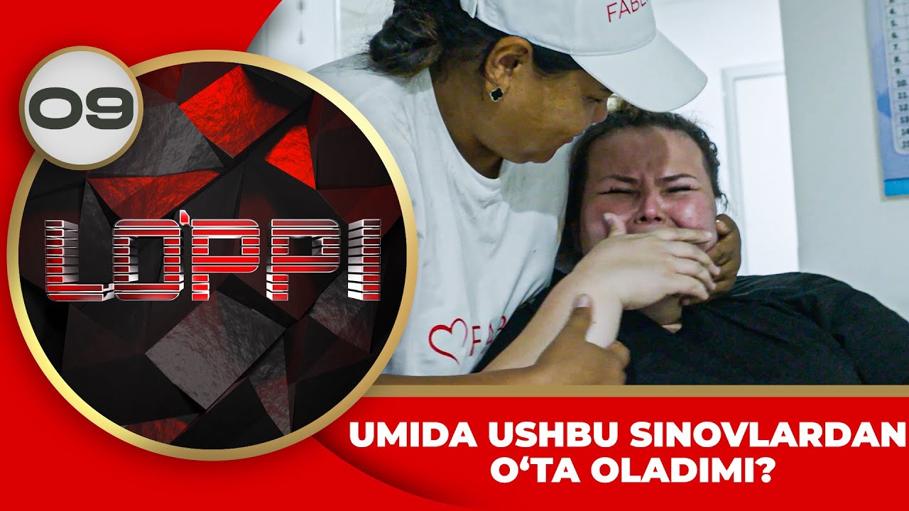 Lo'ppi realitiy shou 9-son UMIDA USHBU SINOVLARDAN O‘TA OLADIMI?