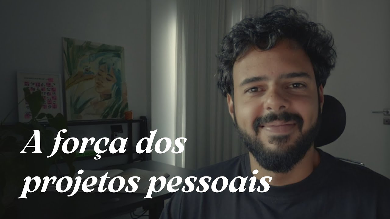 Fazer projetos pessoais mudou a minha vida | Quem eu sou?