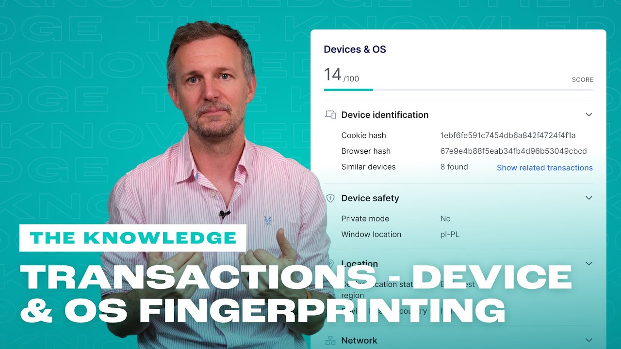 Transactions - Device & OS Fingerprinting | The Knowledge