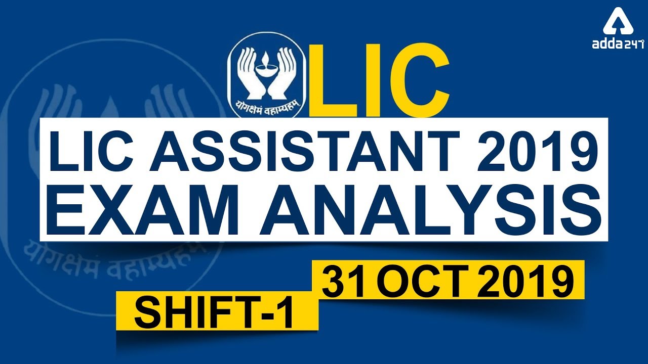 LIC Assistant 2019 (Prelims) - Exam Analysis & Asked Questions - 31 October (Shift 1)