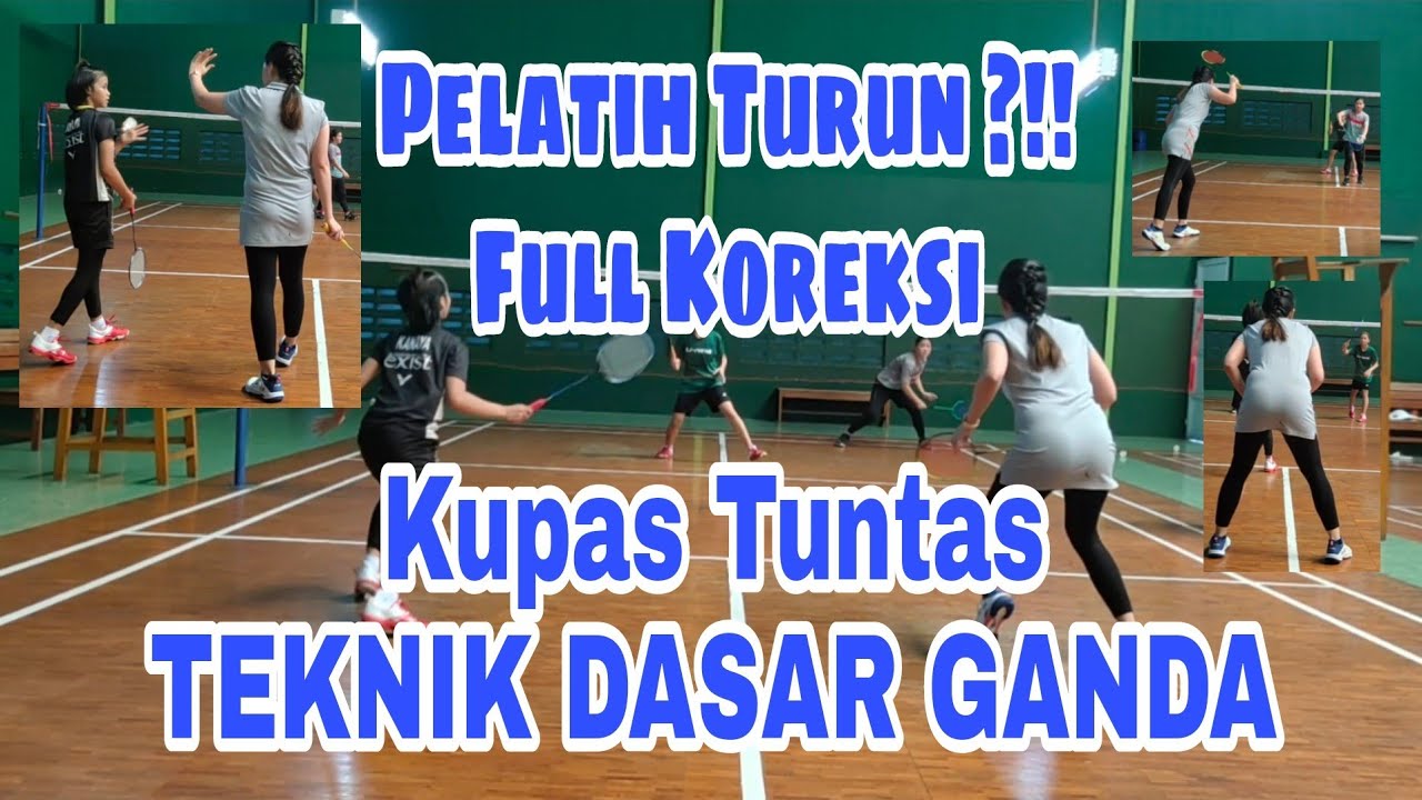 #12 || Part 1 TEKNIK DASAR GANDA BULUTANGKIS || TIPS DOUBLE BADMINTON