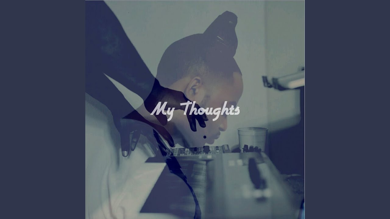 My Thoughts