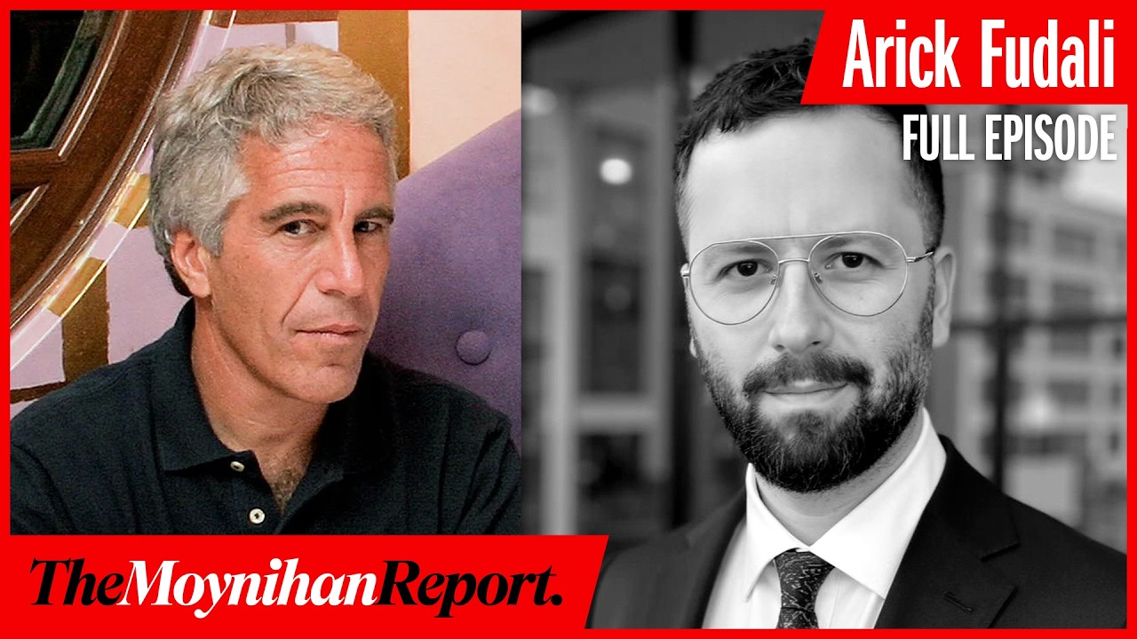 Jeffrey Epstein 101 with Arick Fudali | The Moynihan Report
