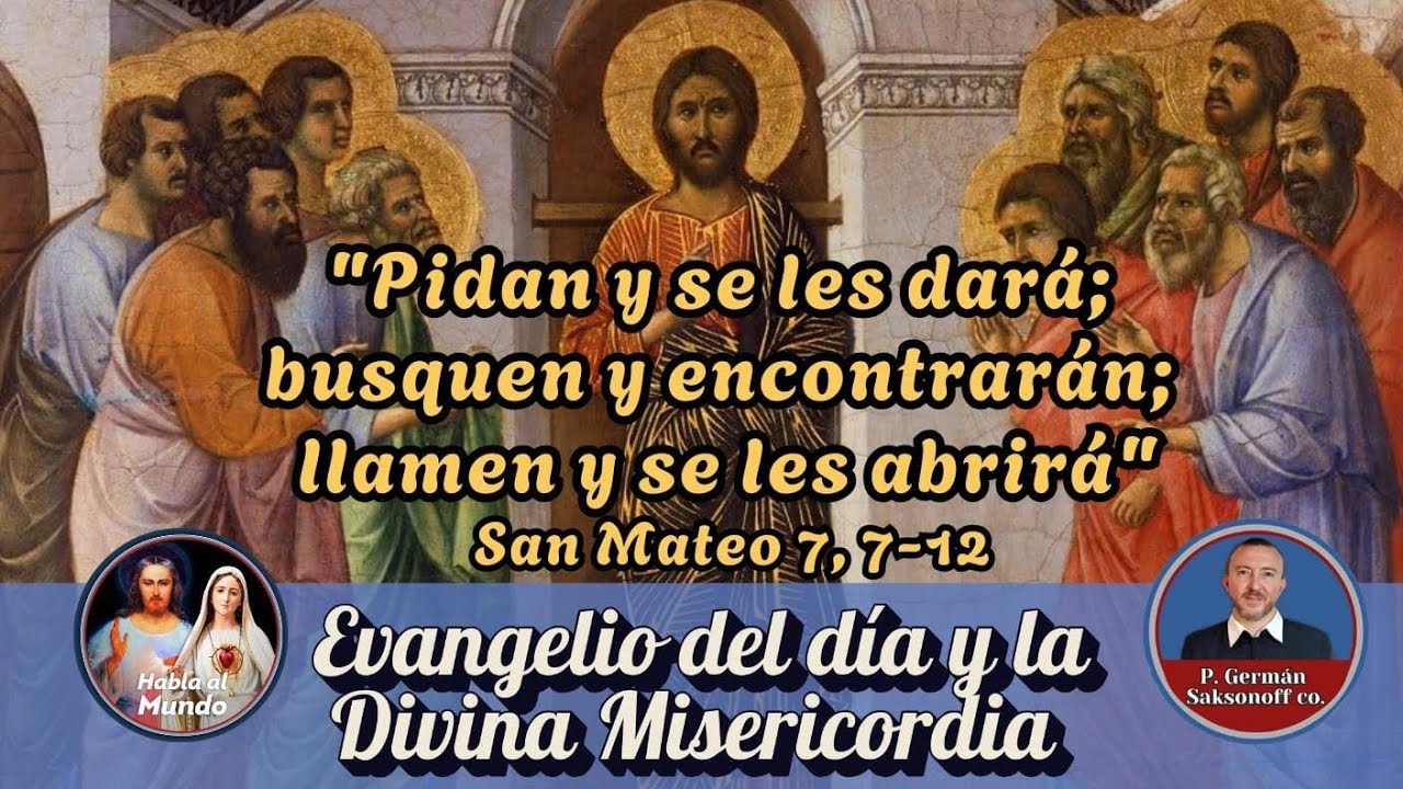 Evangelio del día y la Divina Misericordia 26 de febrero. Reflexión del p. Germán Saksonoff co.