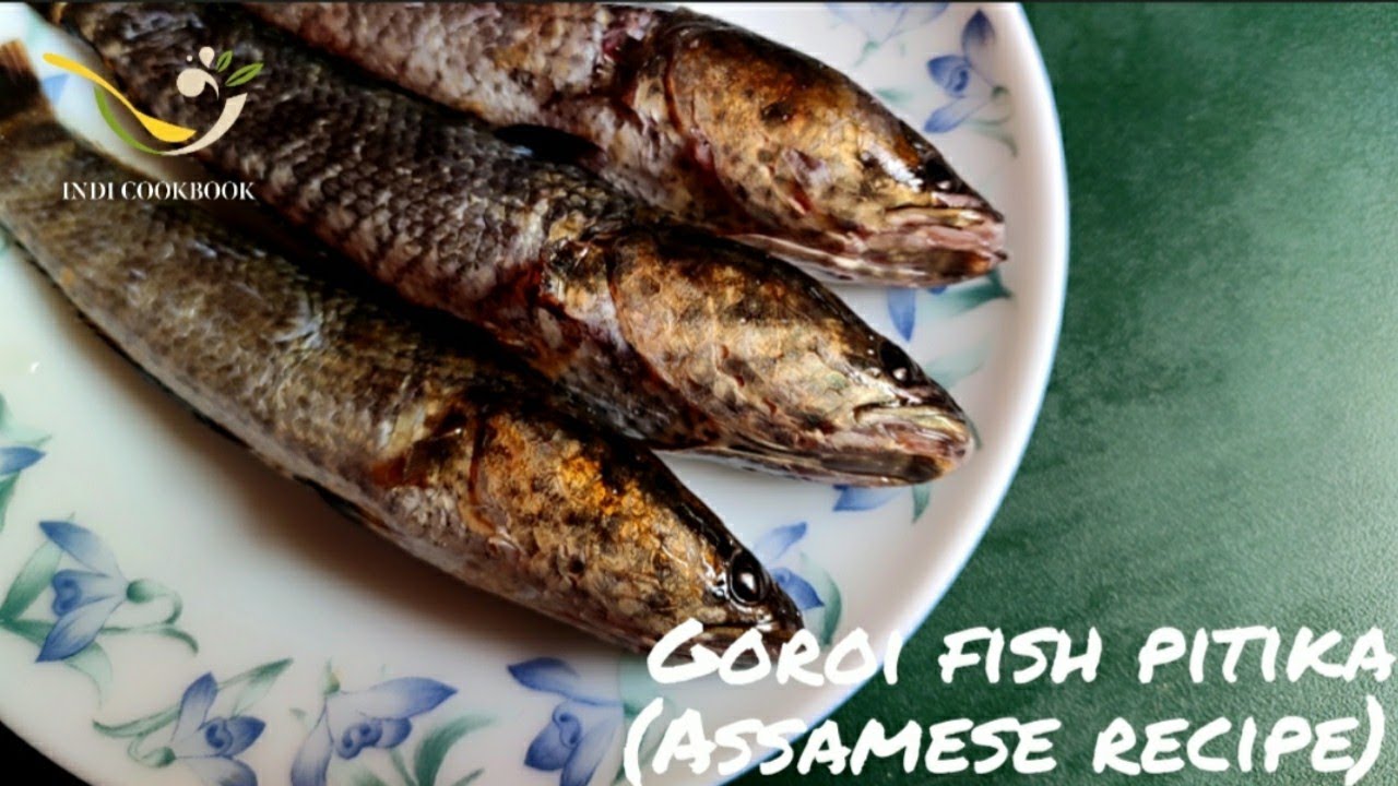 Goroi Fish Pitika | Assamese recipe | Gogoi mach pora | Indi Cookbook