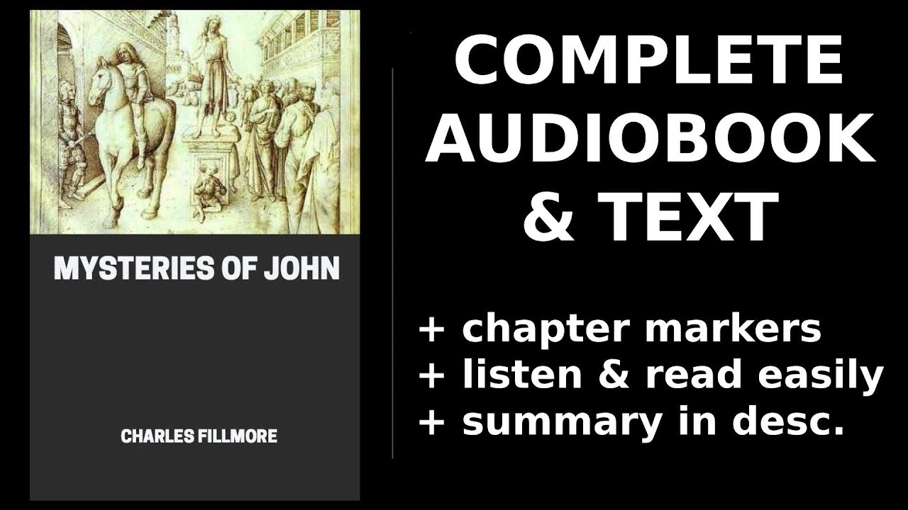 Mysteries of John 💛 By Charles Fillmore. FULL Audiobook
