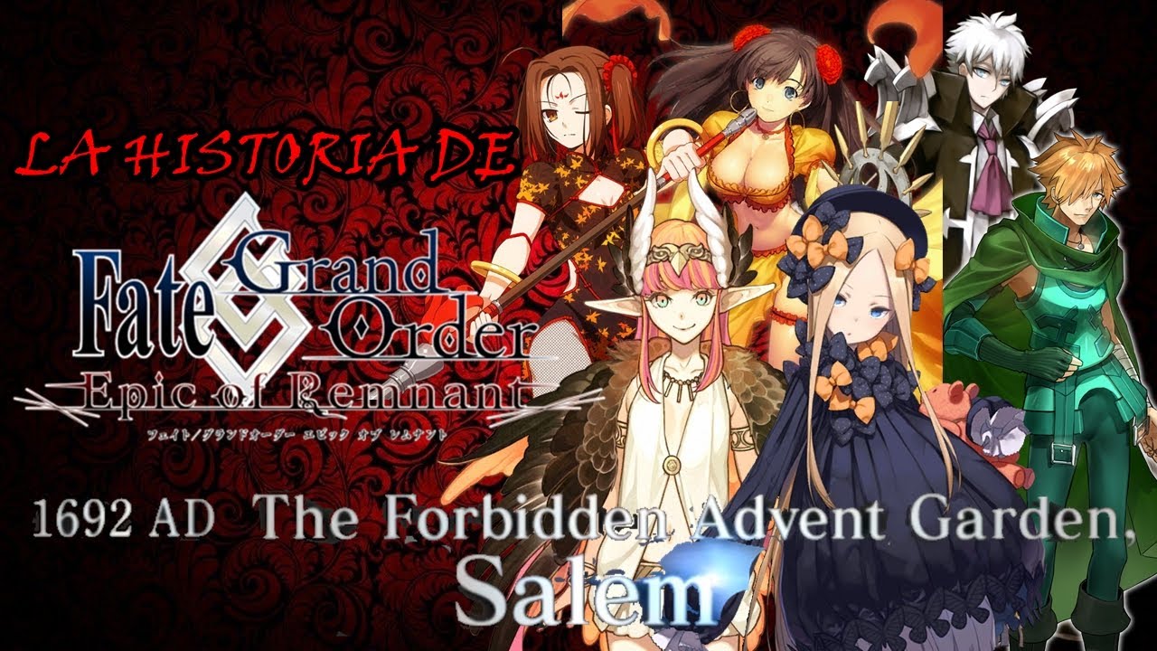 La Historia de Fate/Grand Order Pt.13: Epic of Remnant- The Forbidden Advent Garden, Salem