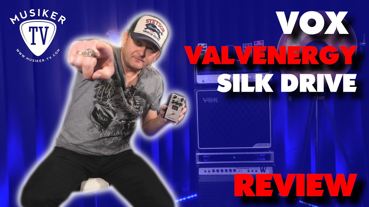 VOX Valvenergy Serie - Silk Drive - Review