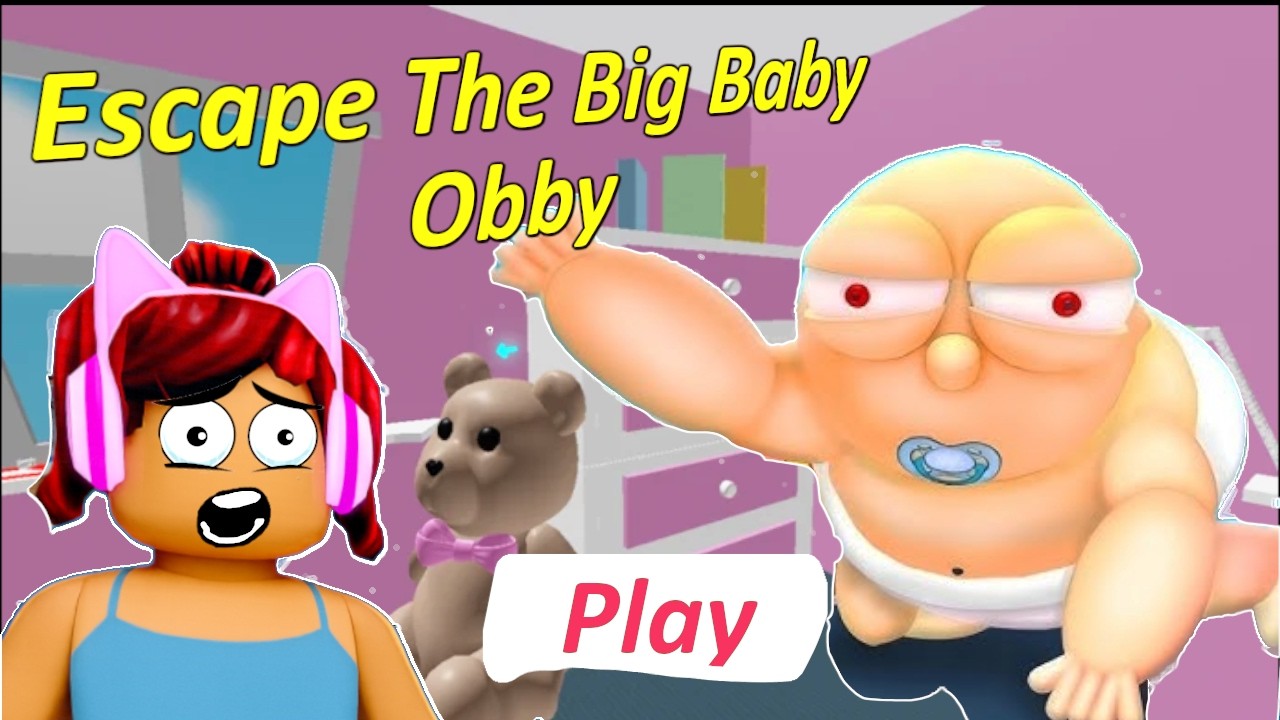 Escape The Big Baby Obby