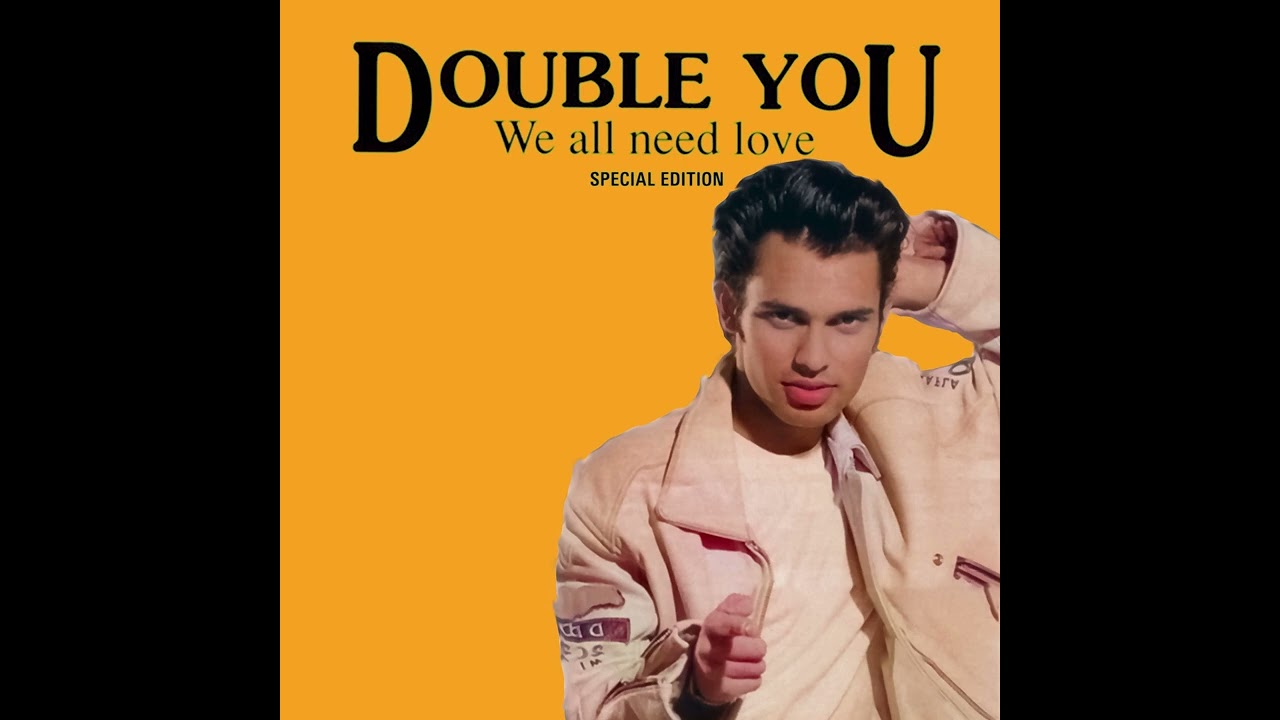 Double You - We All Need Love (Special Edition)