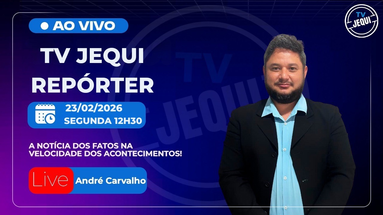 AO VIVO | TV JEQUI REPÓRTER  | 23.02.2026