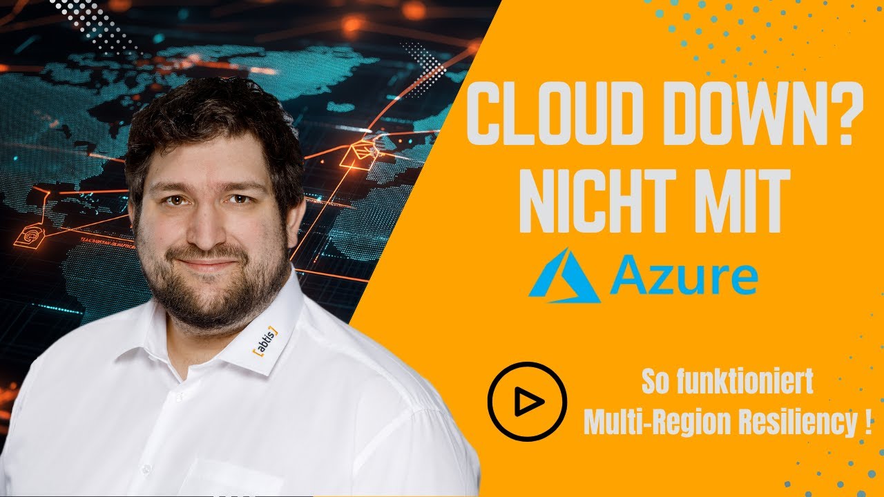 Azure Multi-Region Resiliency: So schützt du deine Workloads vor Ausfällen! 🌍🚀  | abtis