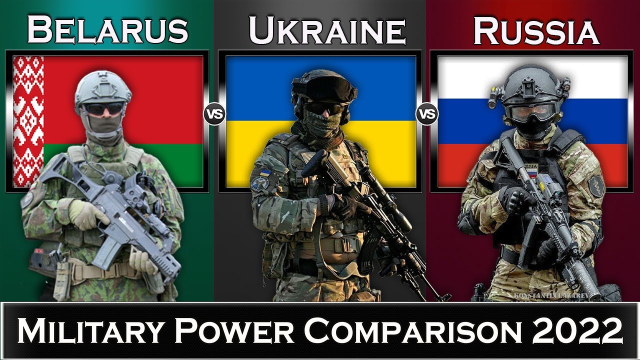 Belarus vs Ukraine vs Russia Military Power Comparison 2022 | Global Power