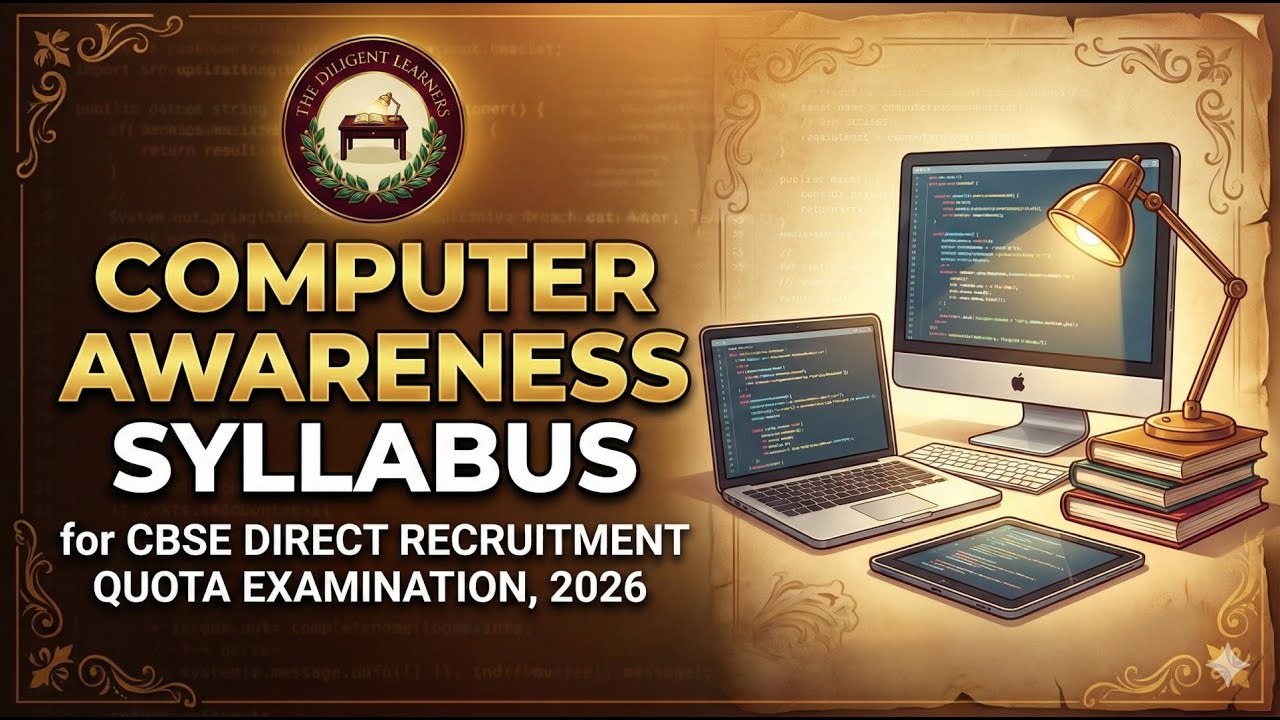 COMPUTER AWARENESS SYLLABUS | CBSE DIRECT RECRUITMENT QUOTA EXAMINATION 2026