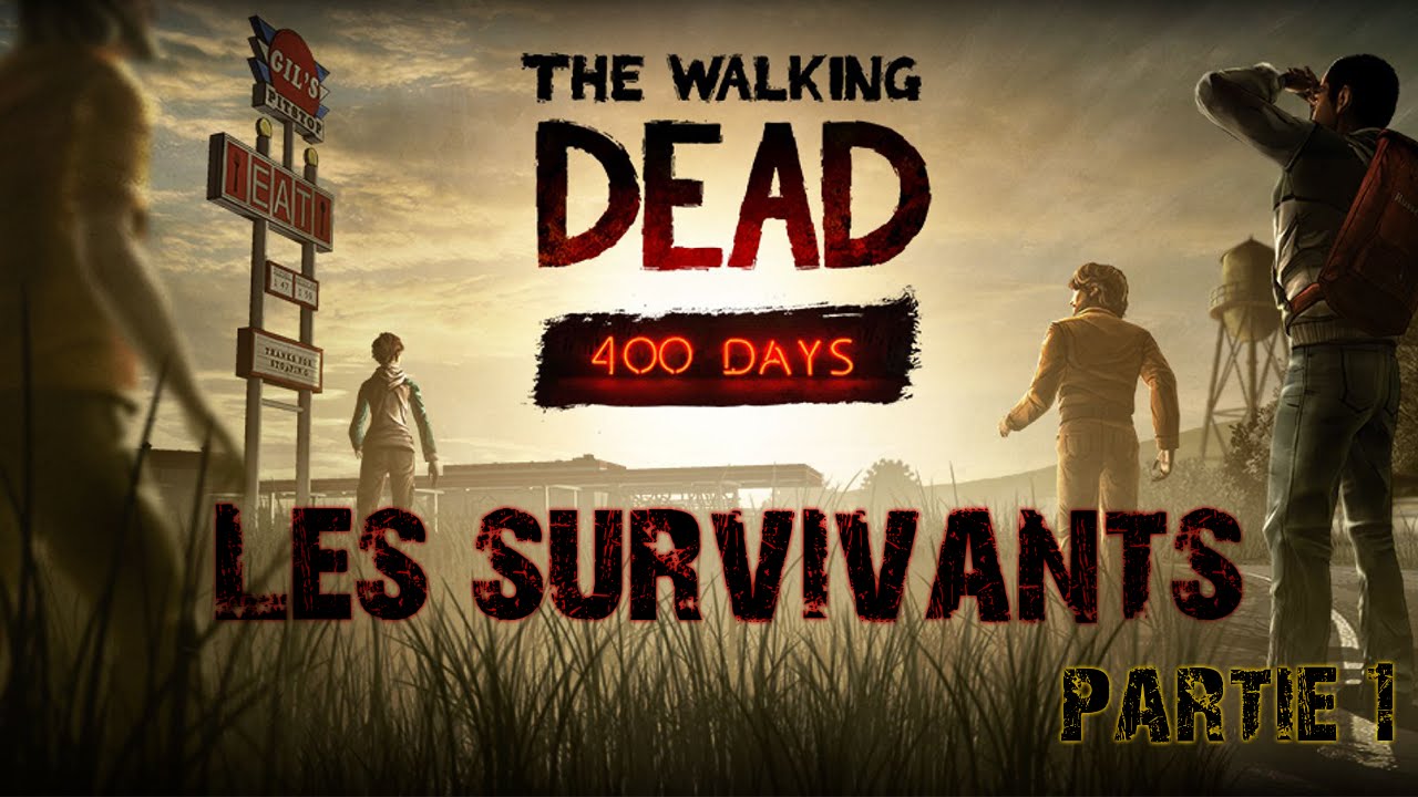 [FR] The Walking Dead : 400 Days - Les survivants : Gameplay #Partie 1