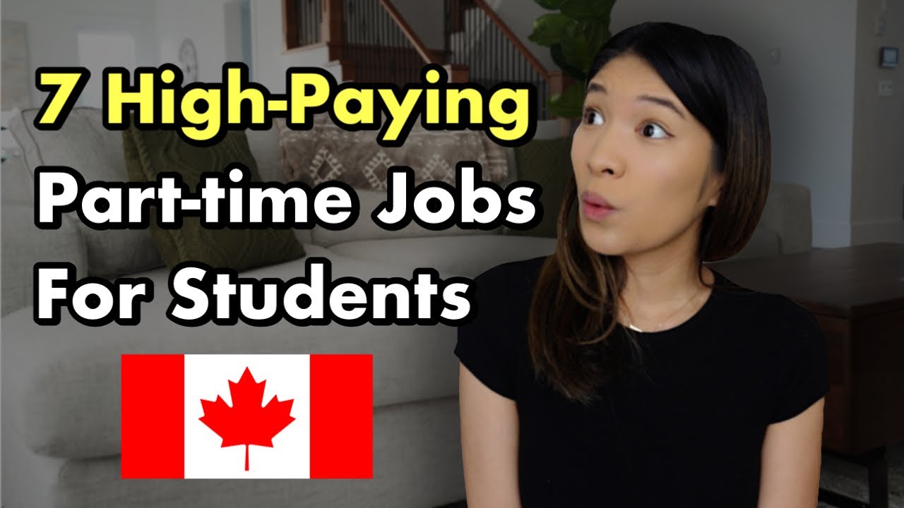 7 High-Paying Part-Time Jobs for International Students in Canada