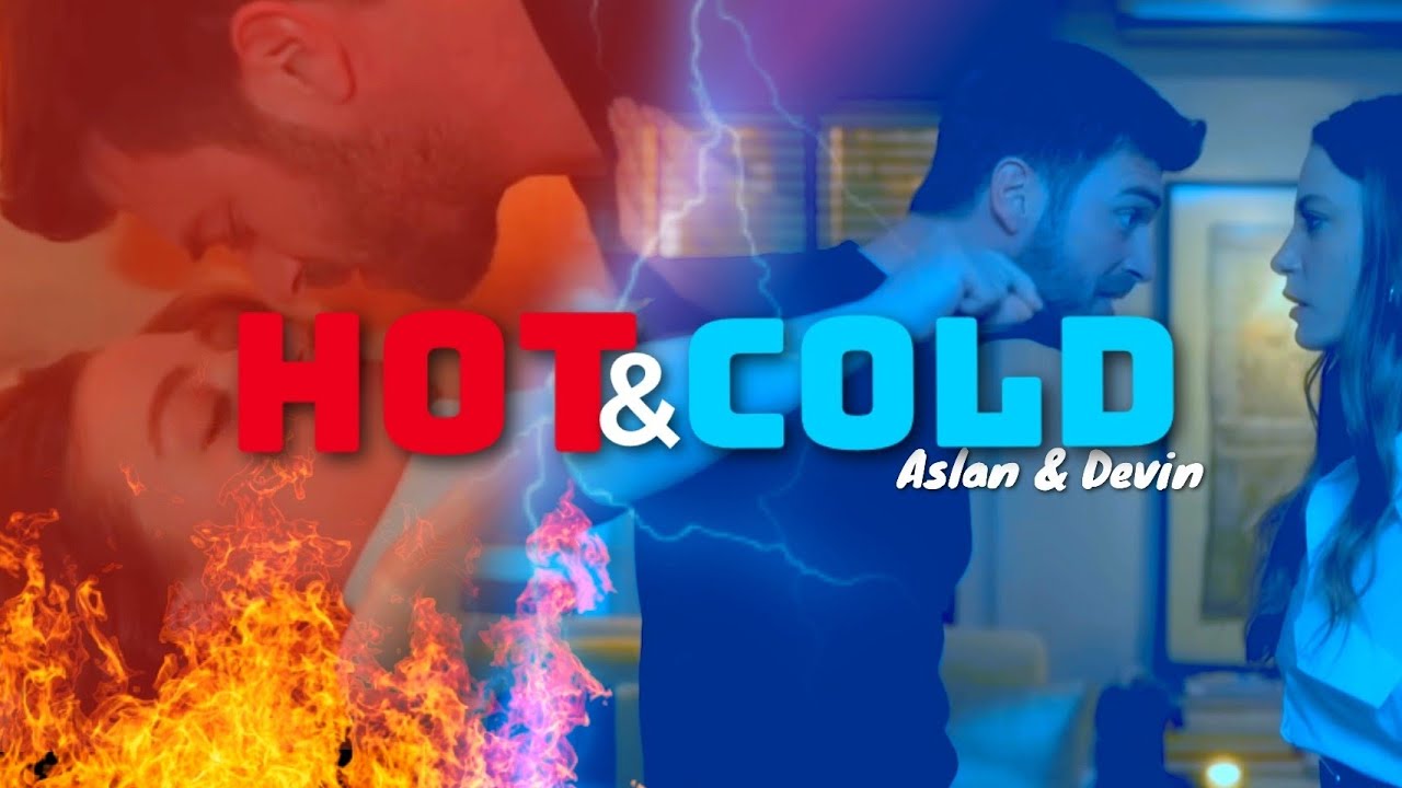 Aslan & Devin: Hot & Cold 