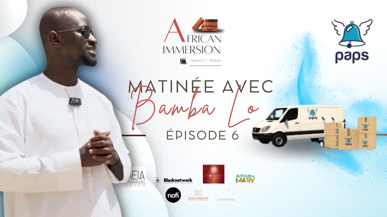AFRICAN IMMERSION : Immersion dans l'entreprise PAP'S - Saison 1 - Épisode 06
