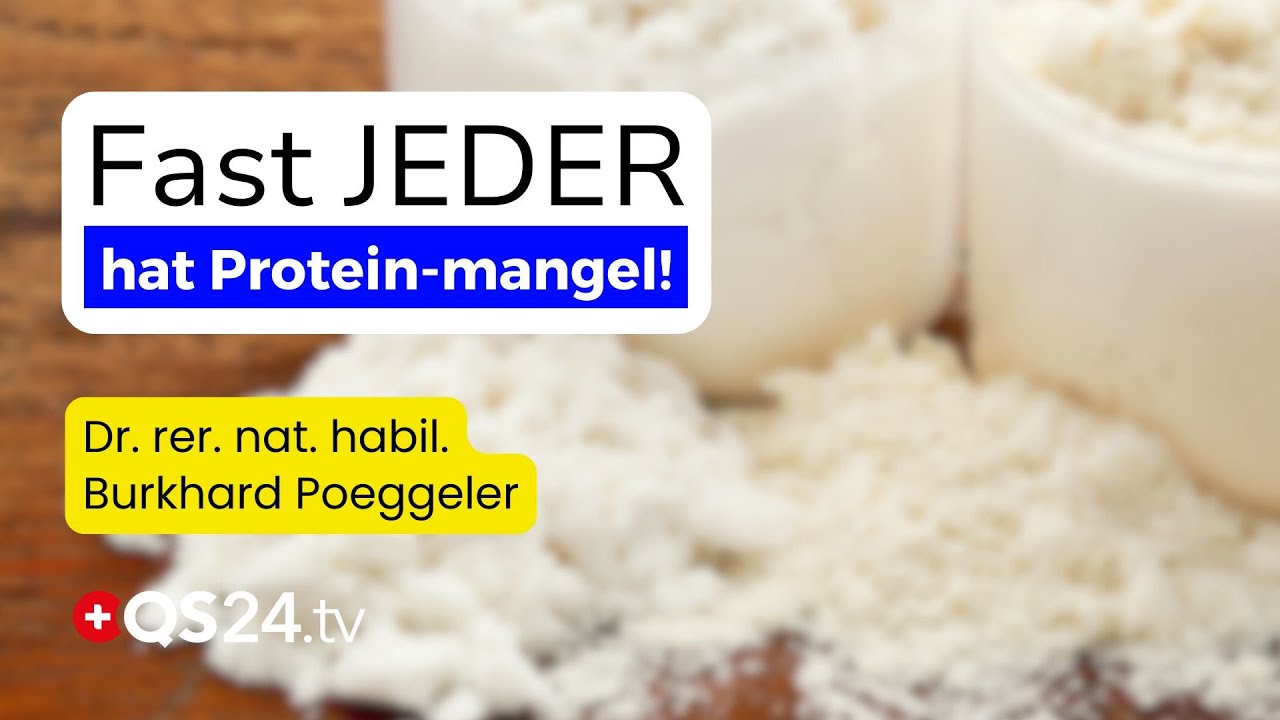 Die versteckten Gefahren eines Proteinmangels: Was Sie wissen müssen! | QS24 Wissenschafts-Gremium