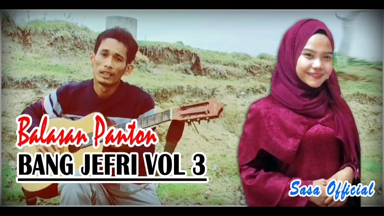 Panton Aceh merdu_BALASAN KEU BG JEFRI VOL 3_DARI DEK SASA