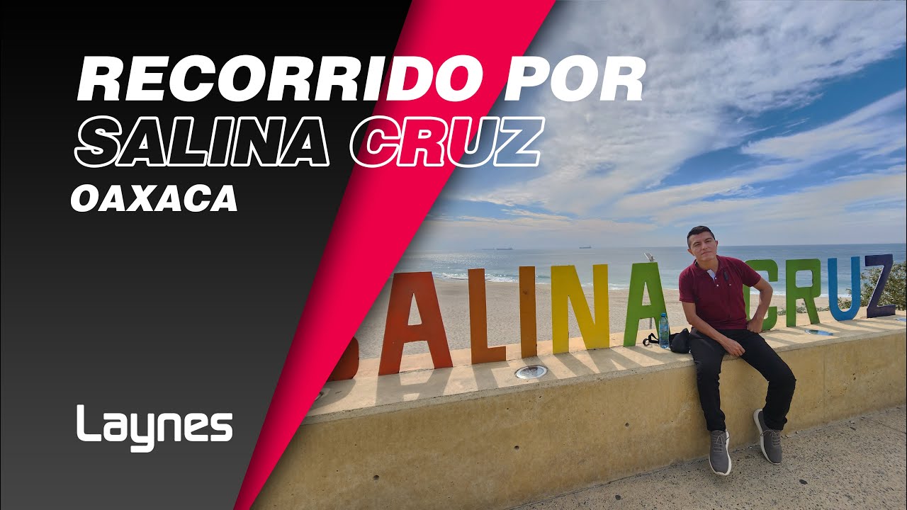 4K / RECORRIDO POR SALINA CRUZ OAXACA / DICIEMBRE 2024