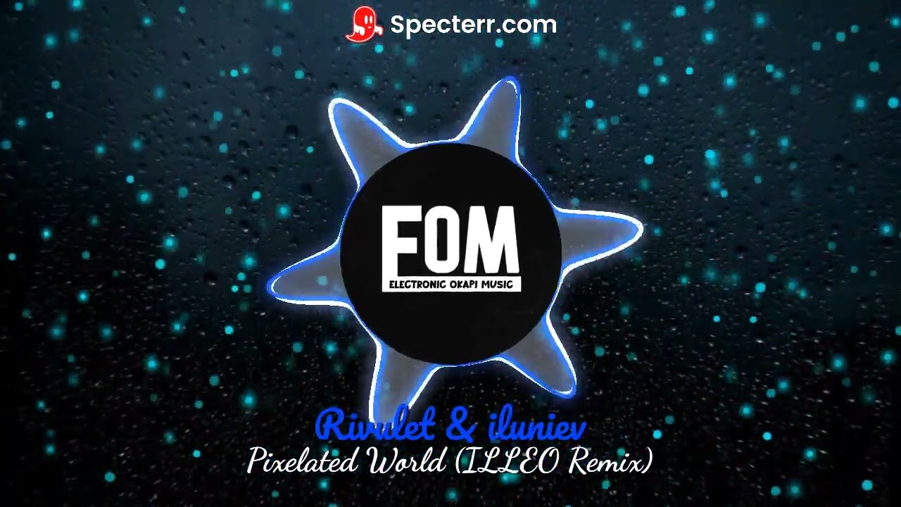 Rivulet & iluniev - Pixelated World (ILLEO Remix) | EOM Fanmade