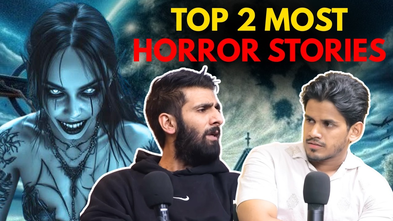 Top 2 Most Horror Stories || Best Of Real Talk