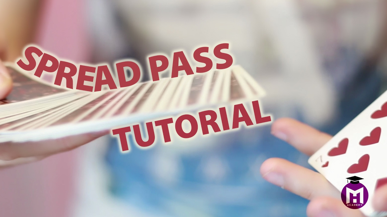 Cum se face un Spread Pass - Magic House Academy #7