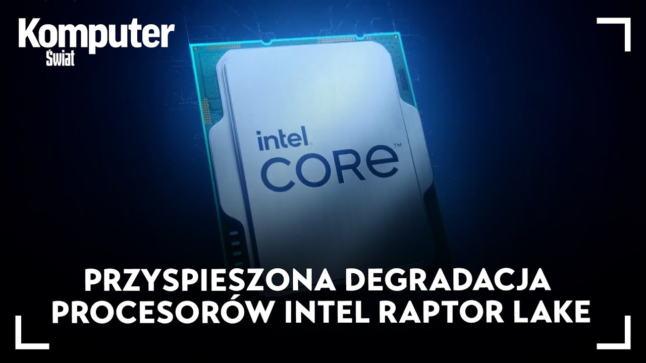 Przyspieszona degradacja procesor&oacute;w Intel Raptor Lake. To musisz wiedzieć