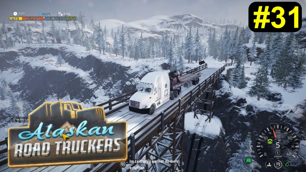Alaskan Road Truckers - die ersten Ice Road Erfahrungen #31 - Deutsch/German