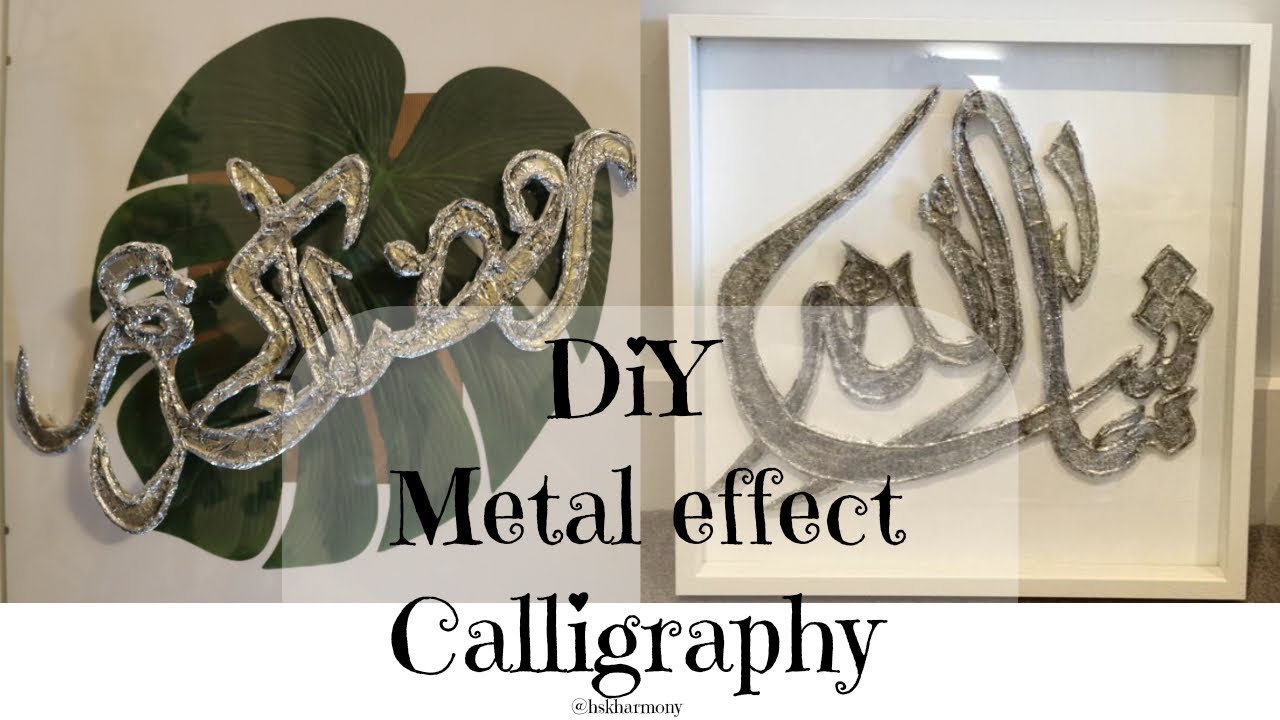 DIY metal effect calligraphy / forged metal effect using aluminium foil, arabic calligraphy wall art