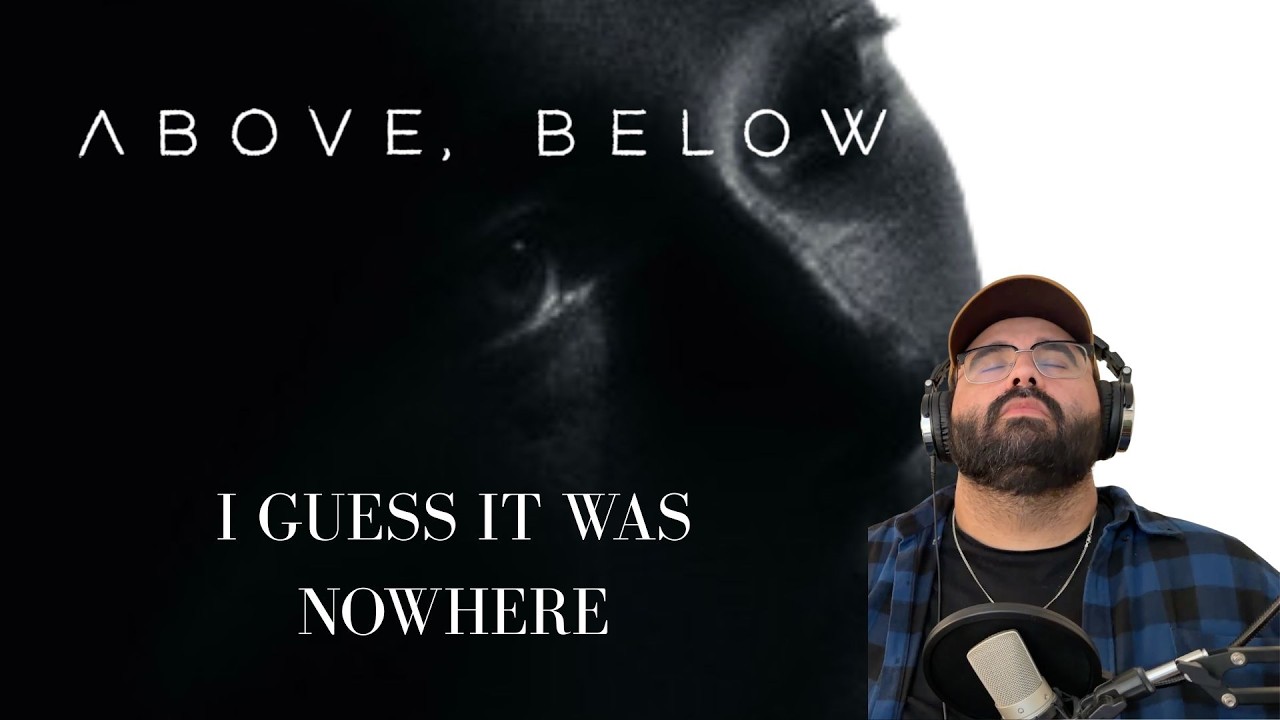 AOTY HAS SHOWN ITSELF??! Above, Below - I Guess It Was Nowhere Album Reaction