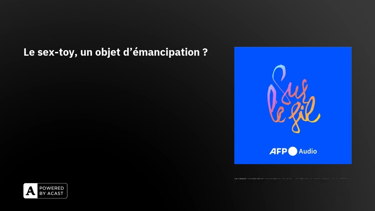 Les sextoys, objets d&rsquo;&eacute;mancipation ?