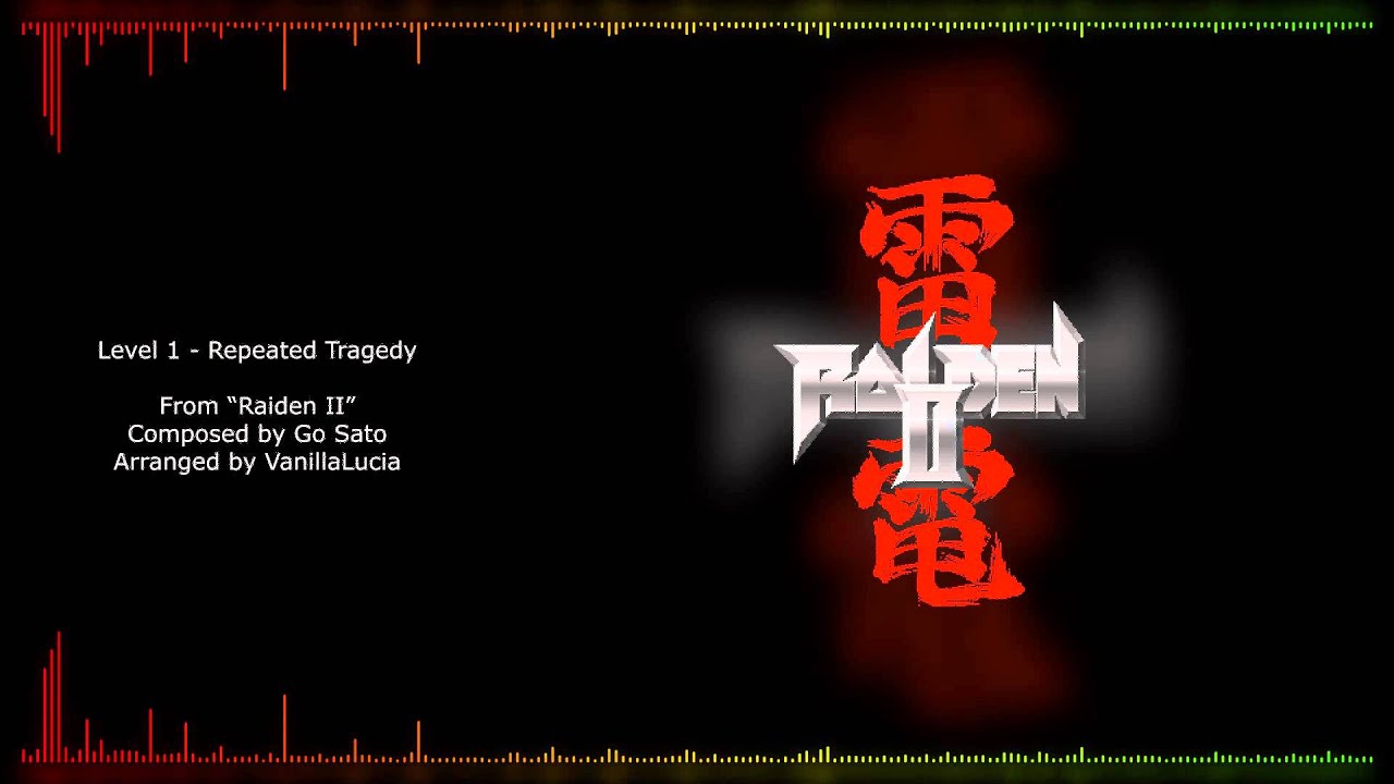 Raiden 25th Anniversary Arrangement Project - Raiden II - Level 1 - Repeated Tragedy
