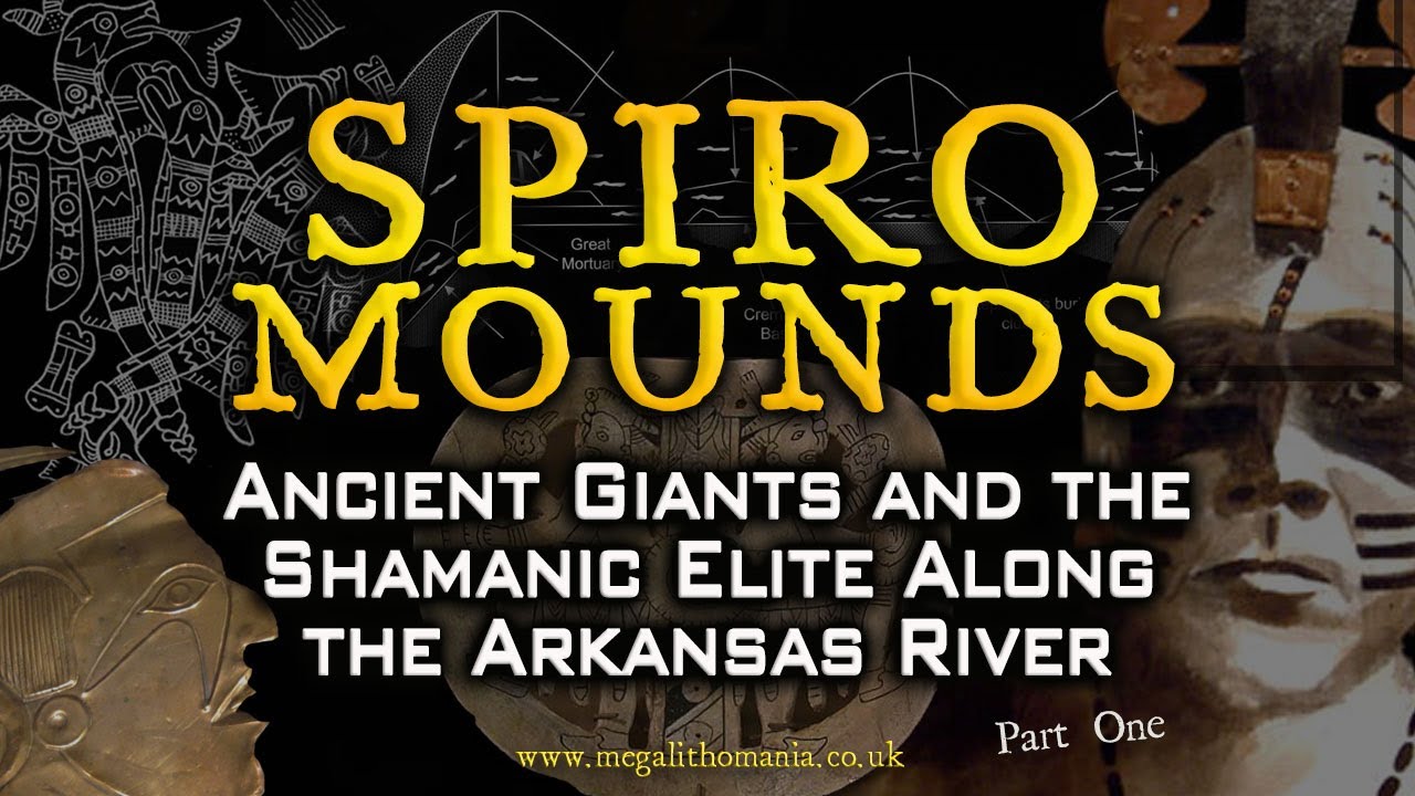 Spiro Mounds pt.1 | Ancient Giants & the Shamanic Elite Along the Arkansas River | Megalithomania