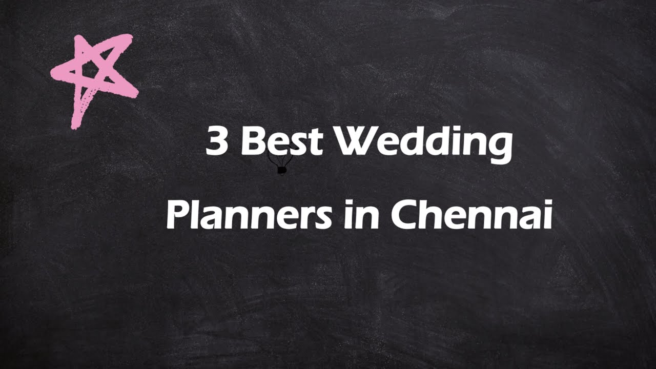 3 Best Wedding planners in Chennai, Tamil Nadu 2025 | Wedding coordinators
