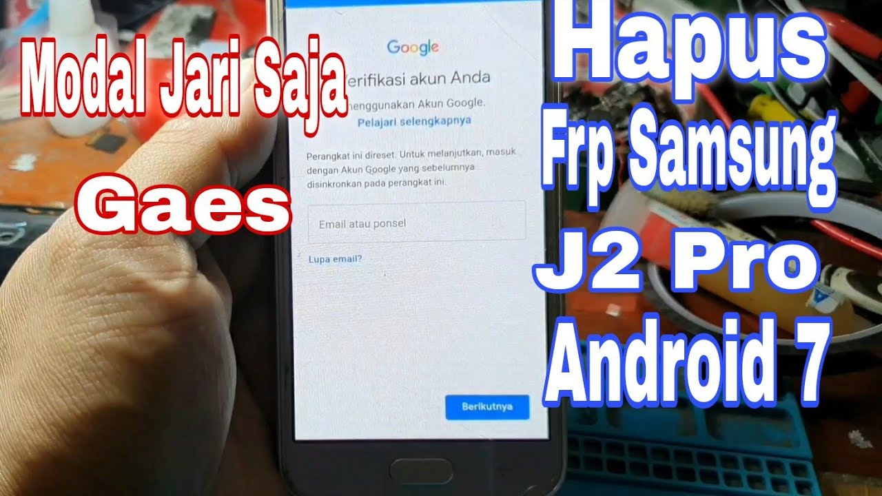 Cara Sukses Remove Frp Samsung J2 Pro Android 7.0 Tanpa Komputer.Done