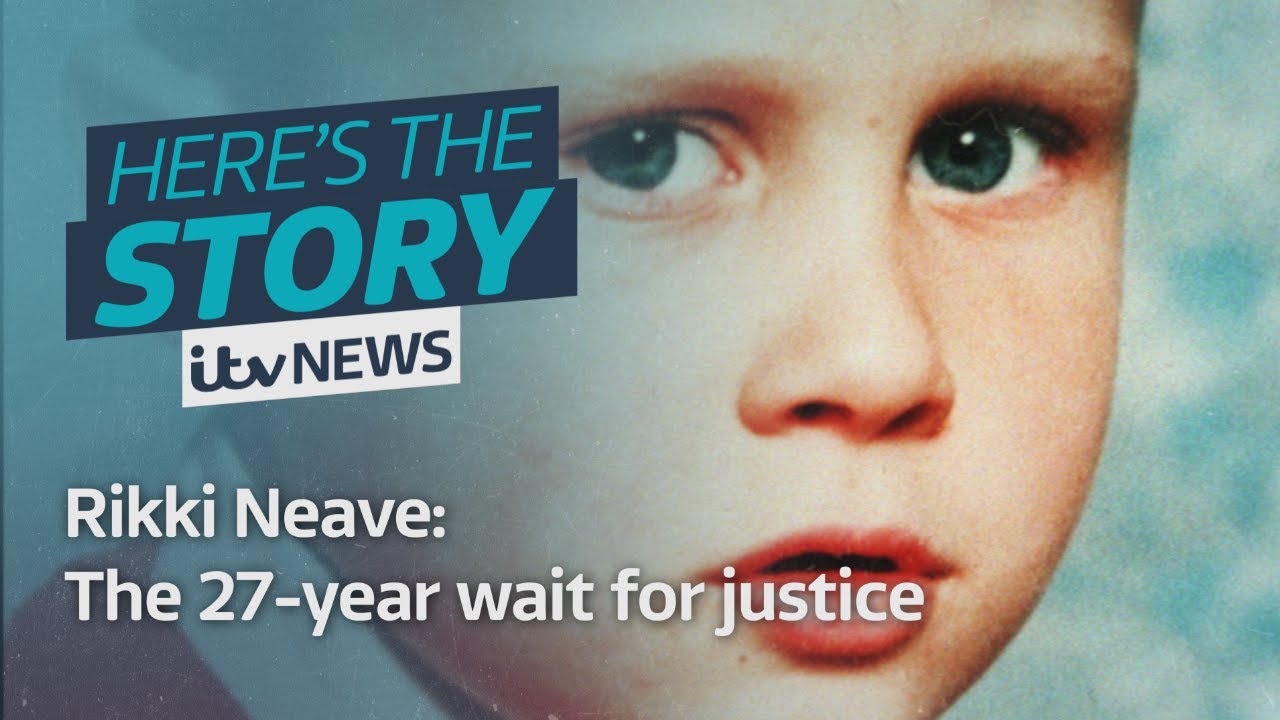 Who murdered Rikki Neave? The 27-year wait to convict his killer | ITV News