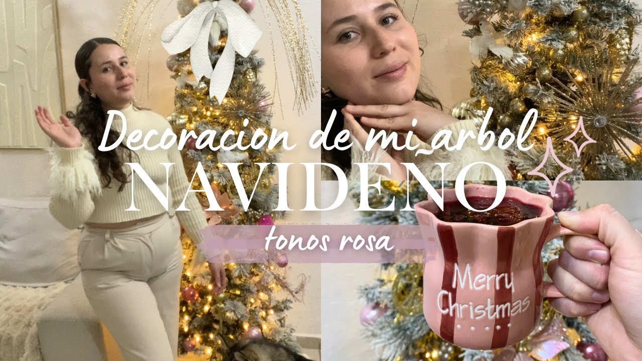 DECORACIÓN DE MI ÁRBOL DE NAVIDAD 🎄 🎀| DECORACIÓN EN TONOS ROSAS 🌸✨