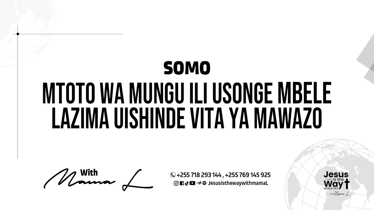MTOTO WA MUNGU ILI USONGE MBELE LAZIMA UISHINDE VITA YA MAWAZO