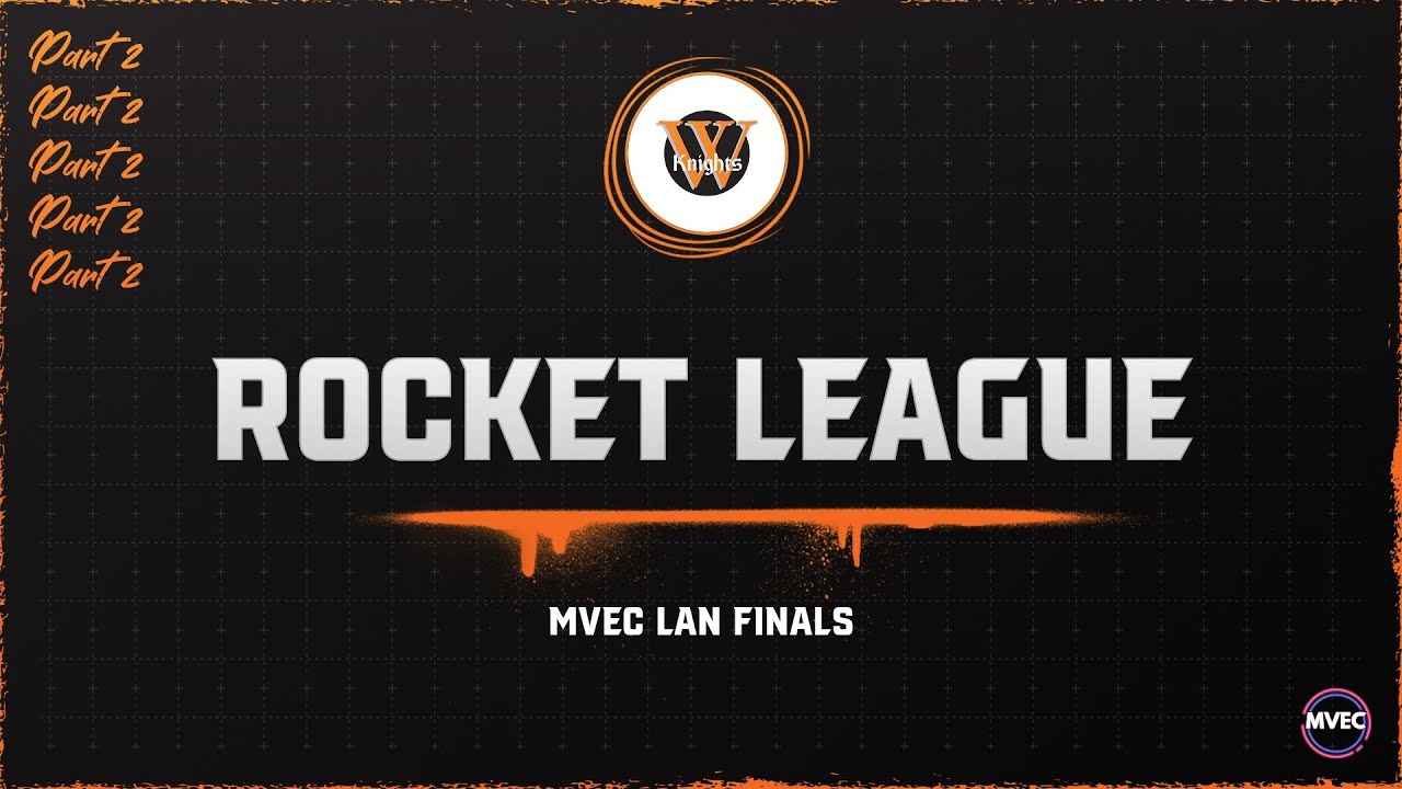 VOD: Rocket League | MVEC LAN Finals - Part 2