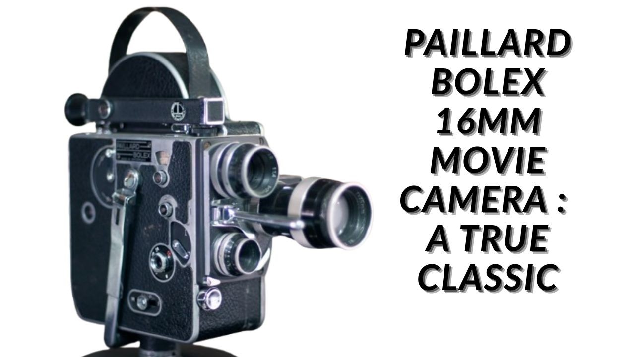 16mm Paillard Bolex Movie Camera : A True Classic