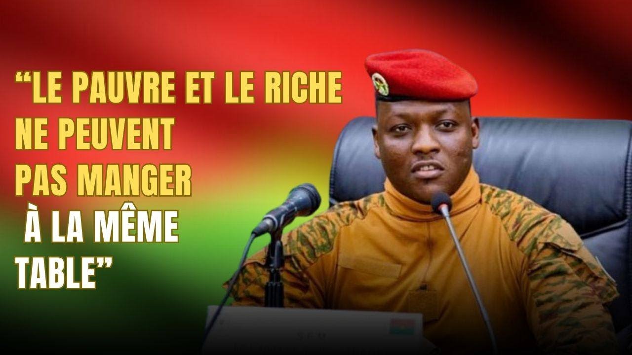 Ibrahim Traoré veut mettre riches et pauvres sur un pied d’égalité