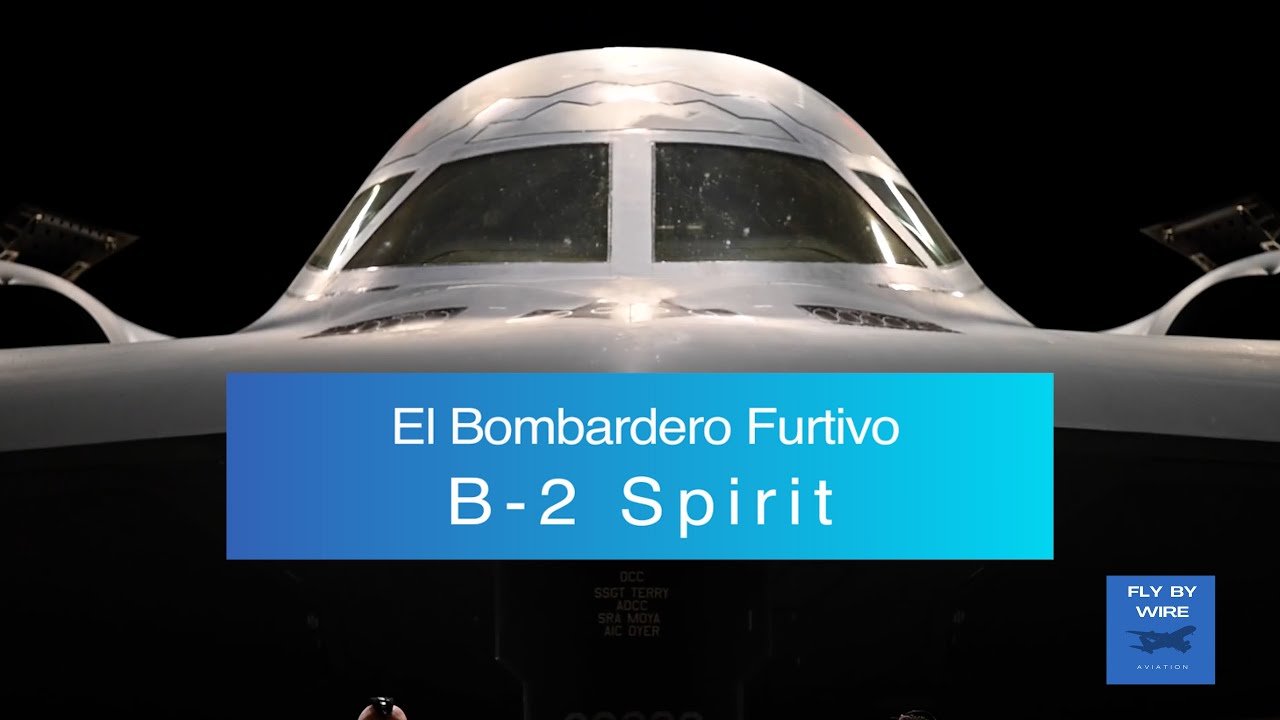 El Bombardero Furtivo B-2 Spirit