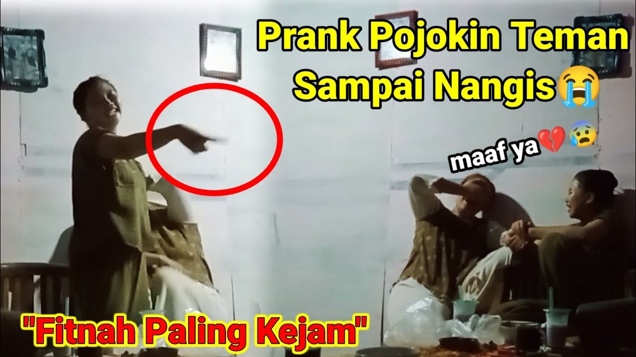 Fitnah Paling Kejam !! Prank Pojokin Teman Sampai Nangis, Reaksinya Gak Terduga 