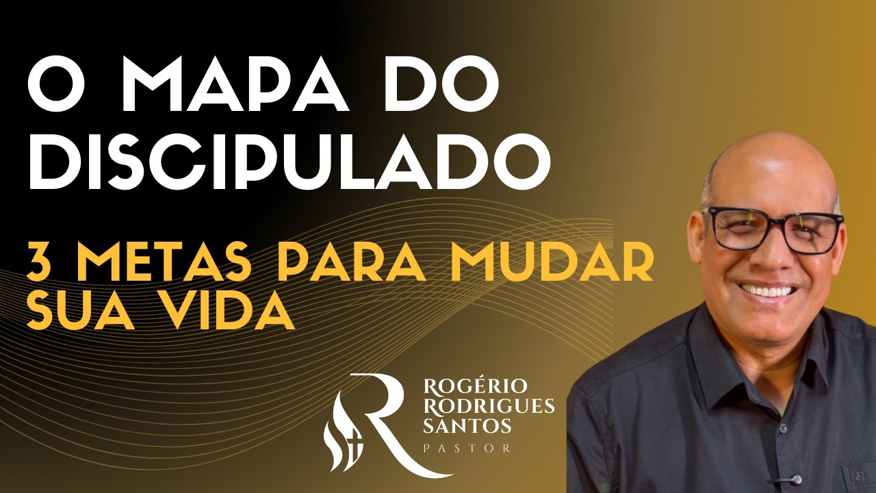 O MAPA DO DISCIPULADO