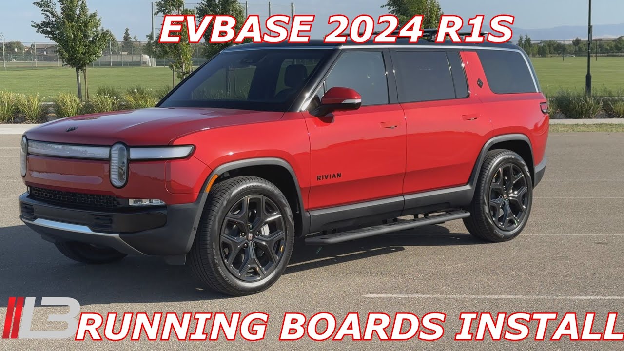 2024 Rivian R1S & R1T Running Boards From EVBASE Install & Setup!