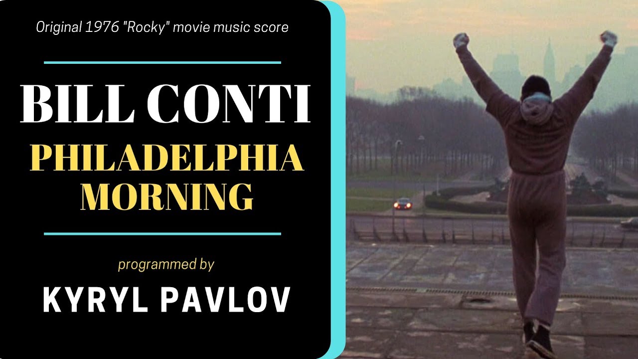 Bill Conti - Philadelphia Morning, 1976 Rocky (Cover version)