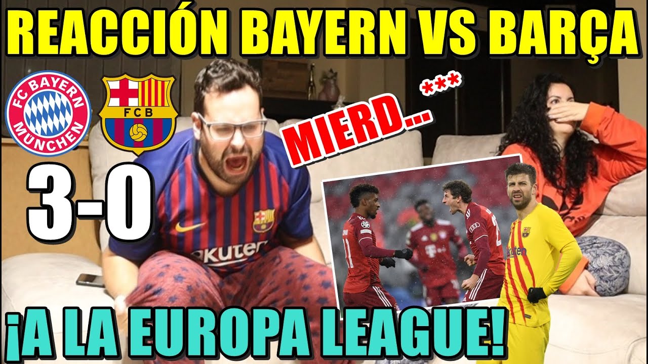 HINCHA del BARÇA REACCIONA al BAYERN 3-0 BARÇA ¡A EUROPA LEAGUE tras OTRA HUMILLACIÓN! ¡EXPLOTO!
