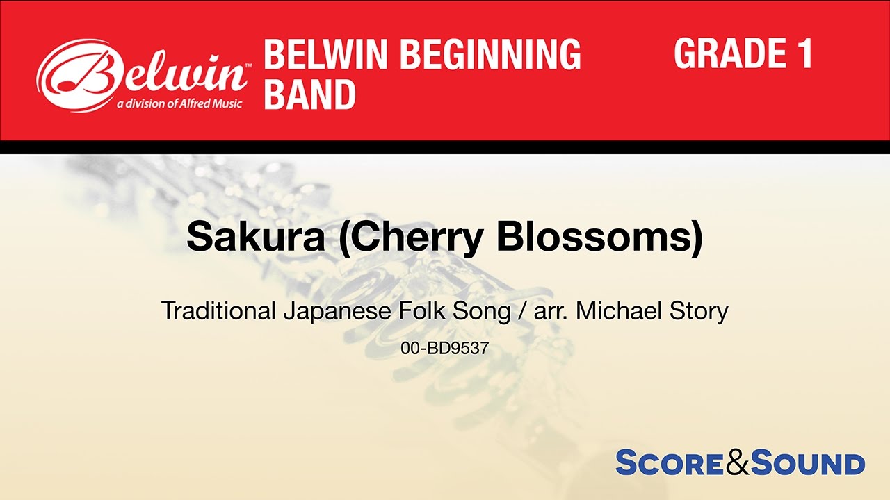 Sakura (Cherry Blossoms), arr. Michael Story – Score & Sound